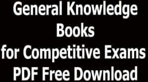 General Knowledge Books for Competitive Exams PDF Free Download