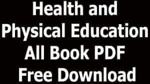 Health and Physical Education All Book PDF Free Download
