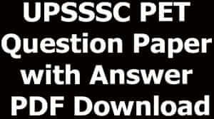 UPSSSC PET Question Paper with Answer PDF Download