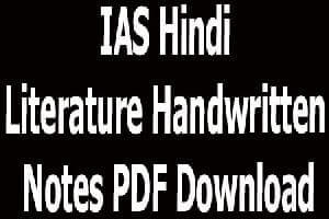 IAS Hindi Literature Handwritten Notes PDF Download