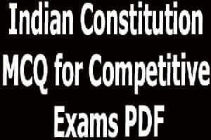 Indian Constitution MCQ for Competitive Exams PDF
