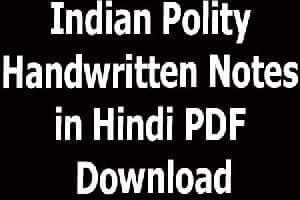 Indian Polity Handwritten Notes in Hindi PDF Download