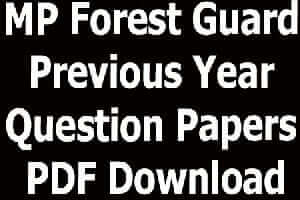 MP Forest Guard Previous Year Question Papers PDF Download
