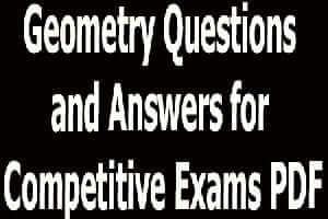 Geometry Questions and Answers for Competitive Exams PDF