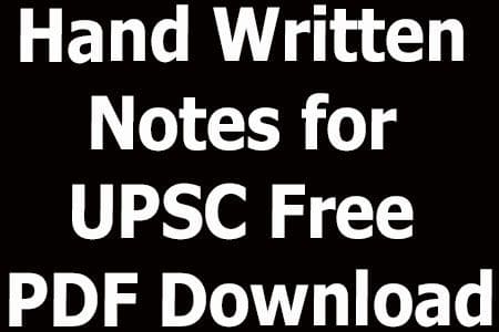 Hand Written Notes for UPSC Free PDF Download