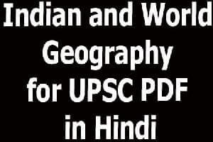 Indian and World Geography for UPSC PDF in Hindi