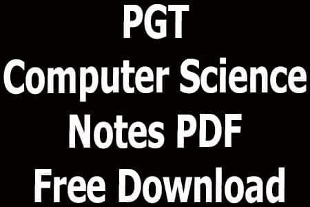 PGT Computer Science Notes PDF Free Download