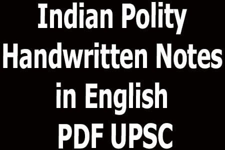 Indian Polity Handwritten Notes in English PDF UPSC