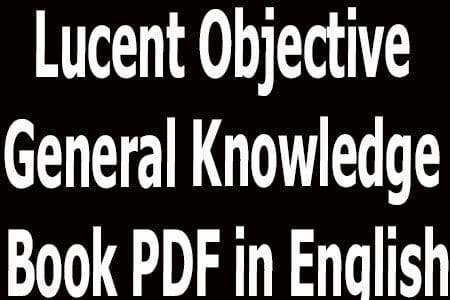 Lucent Objective General Knowledge Book PDF in English