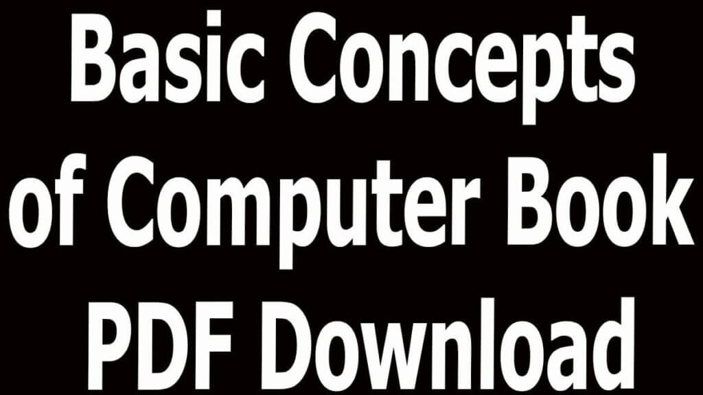 Basic Concepts of Computer Book PDF Download