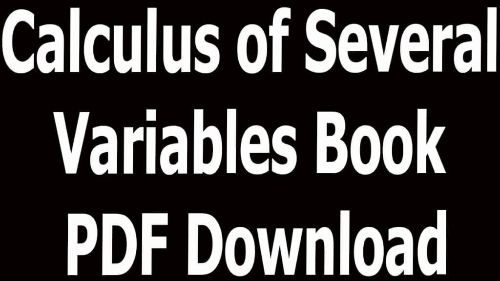 Calculus of Several Variables Book PDF Download