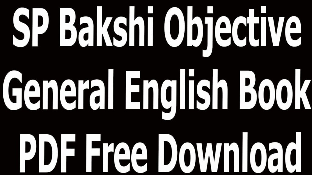 SP Bakshi Objective General English Book PDF Free Download