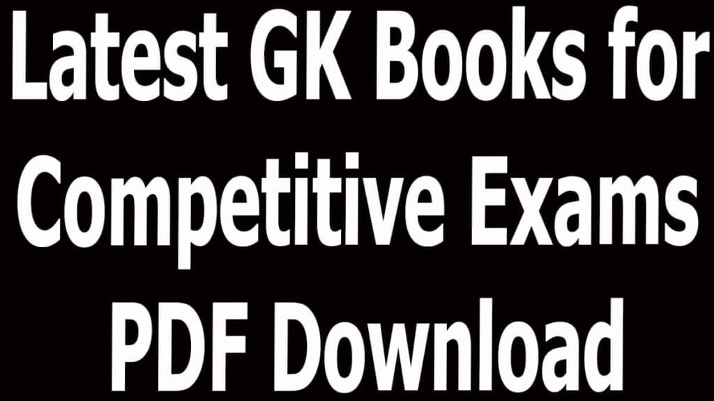 Latest GK Books for Competitive Exams PDF Download