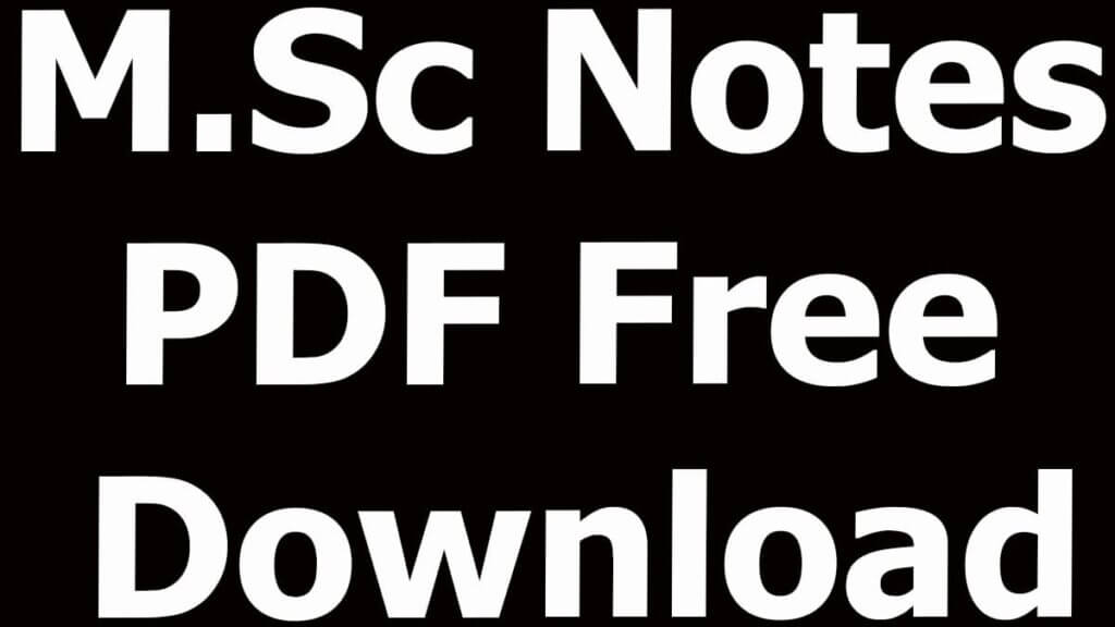 M.Sc Notes PDF Free Download