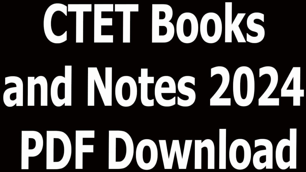 CTET Books and Notes 2024 PDF Download