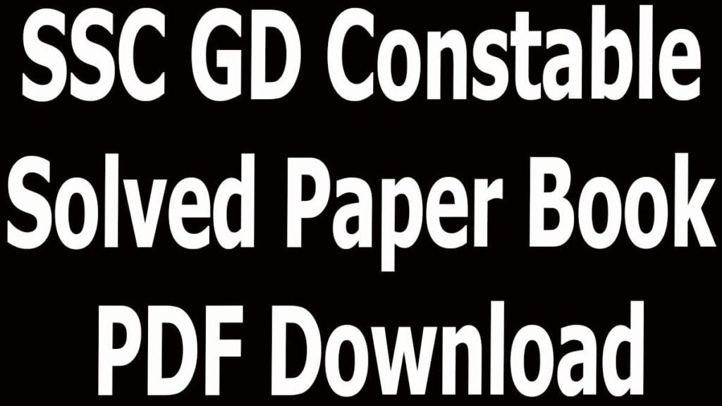 SSC GD Constable Solved Paper Book PDF Download