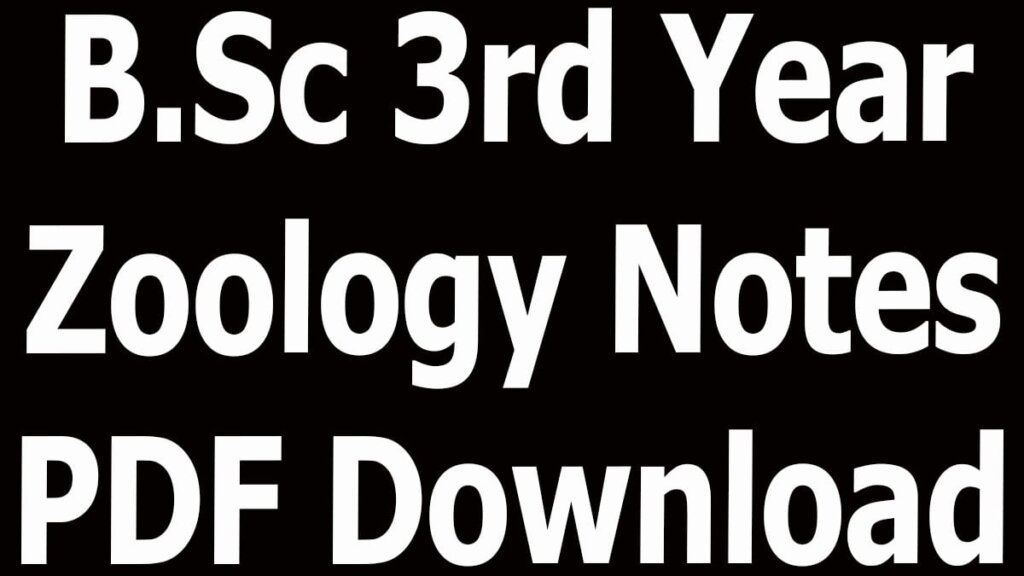 B.Sc 3rd Year Zoology Notes PDF Download