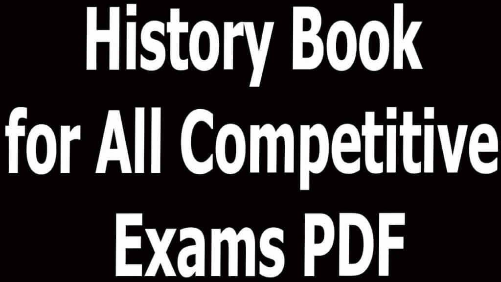 History Book for All Competitive Exams PDF