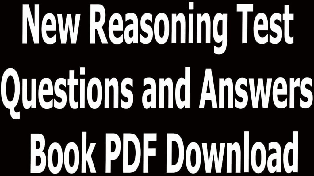 New Reasoning Test Questions and Answers Book PDF Download