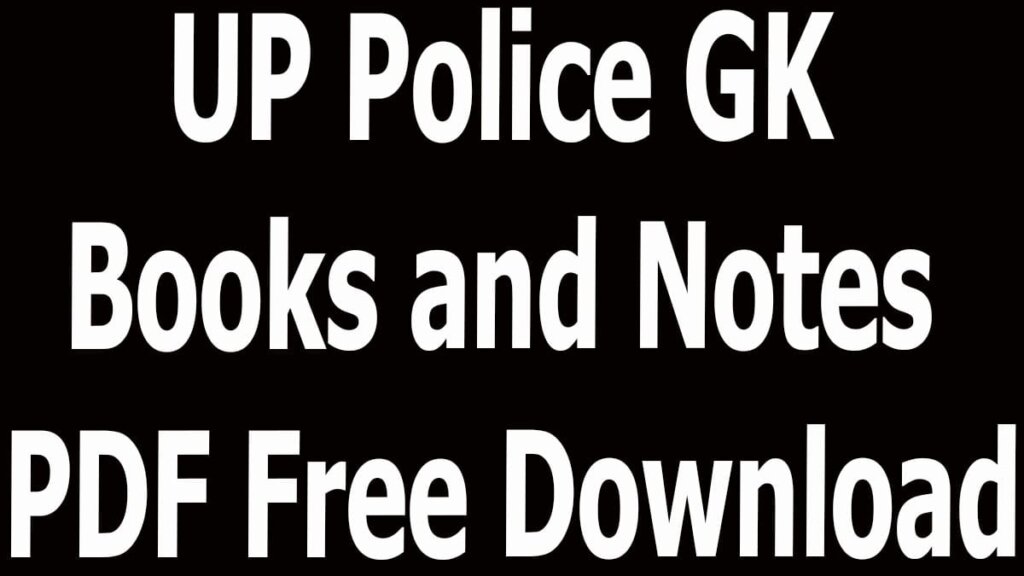 UP Police GK Books and Notes PDF Free Download