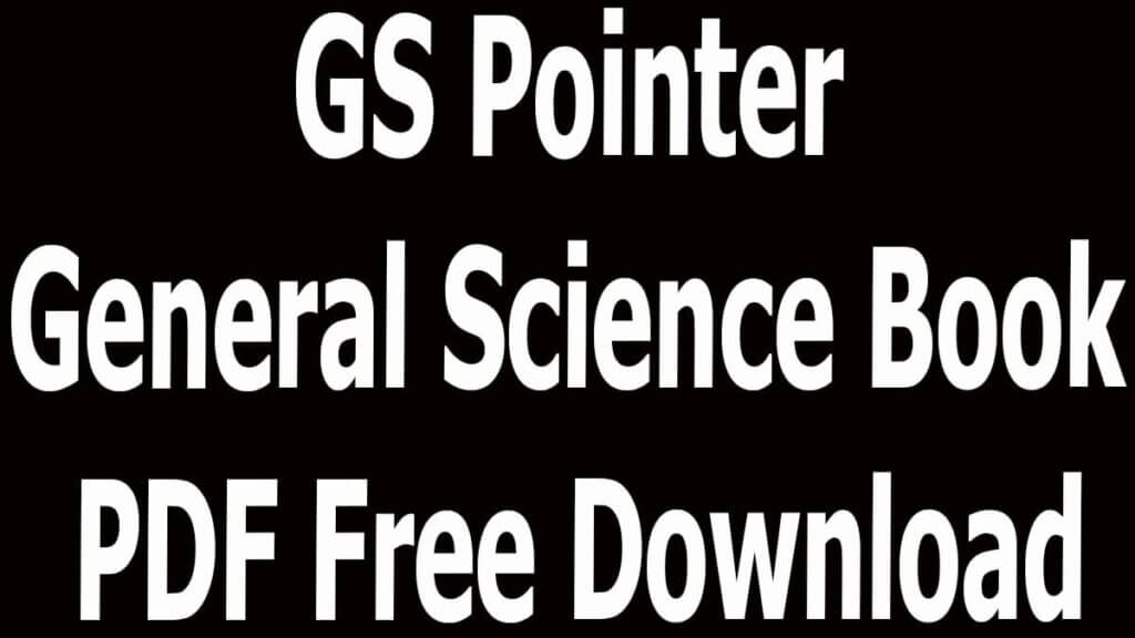 GS Pointer General Science Book PDF Free Download