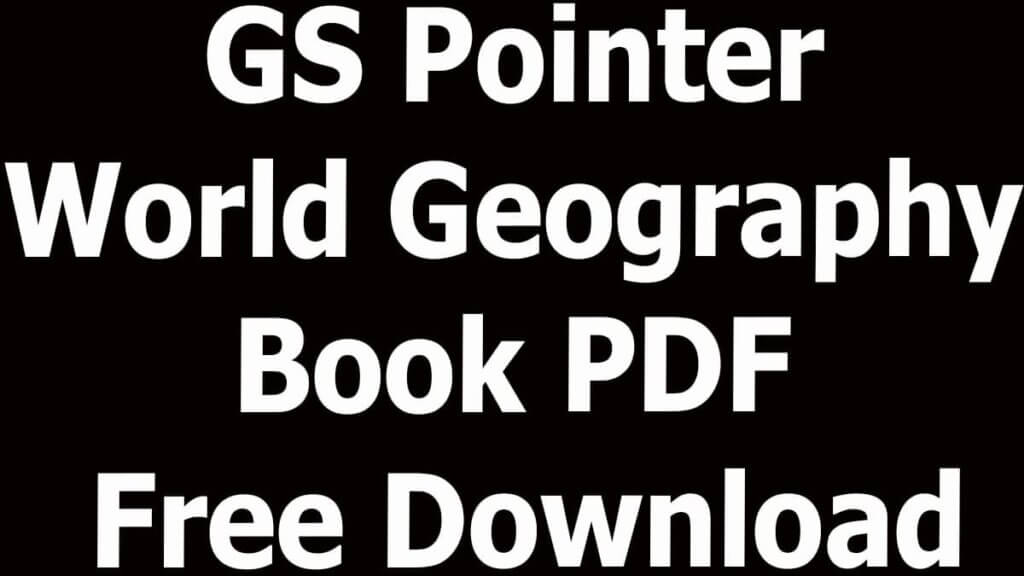 GS Pointer World Geography Book PDF Free Download