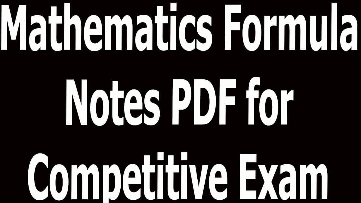 Mathematics Formula Notes PDF for Competitive Exam