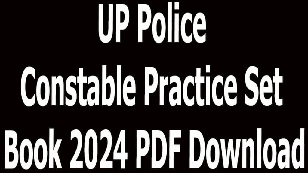 UP Police Constable Practice Set Book 2024 PDF Download