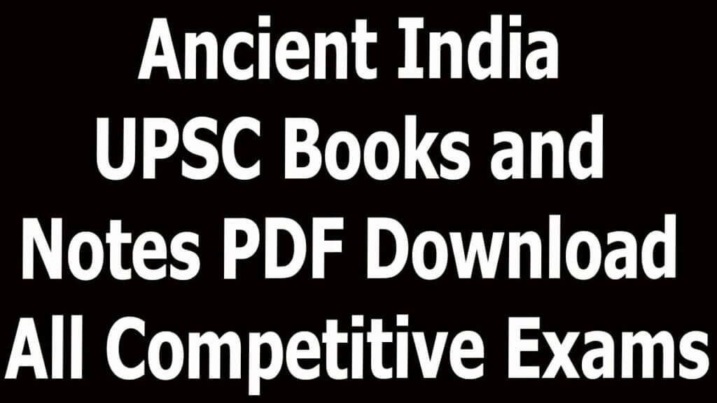 Ancient India UPSC Books and Notes PDF Download All Competitive Exams