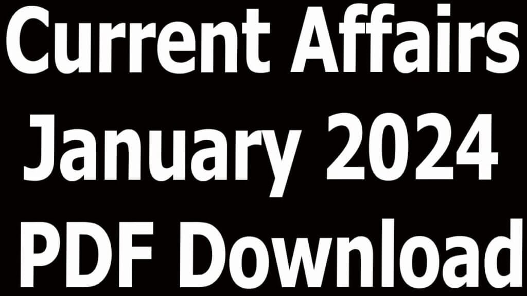 Current Affairs January 2024 PDF Download