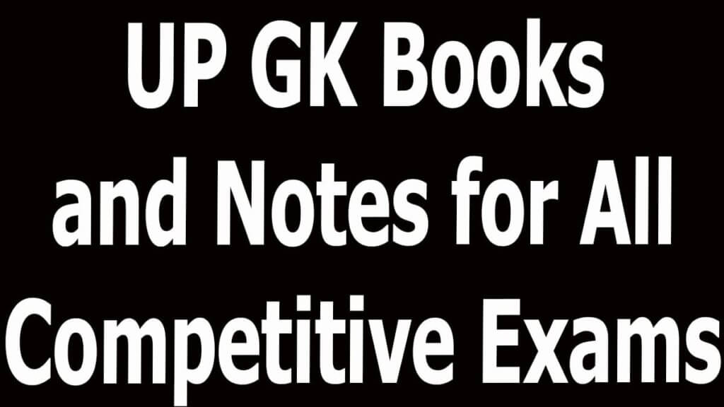 UP GK Books and Notes for All Competitive Exams