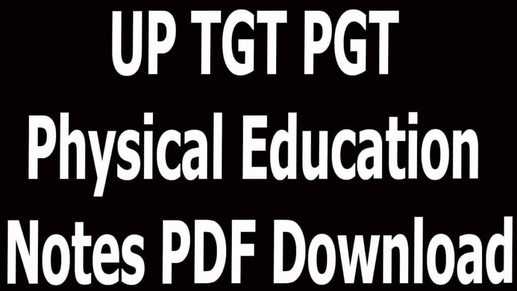UP TGT PGT Physical Education Notes PDF Download