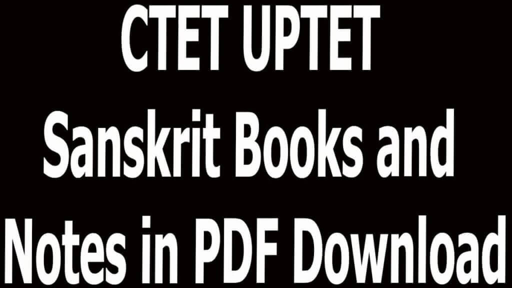 CTET UPTET Sanskrit Books and Notes in PDF Download