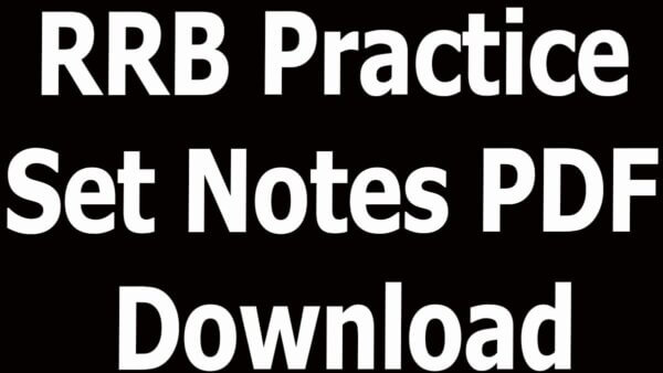 RRB Practice Set Notes PDF Download