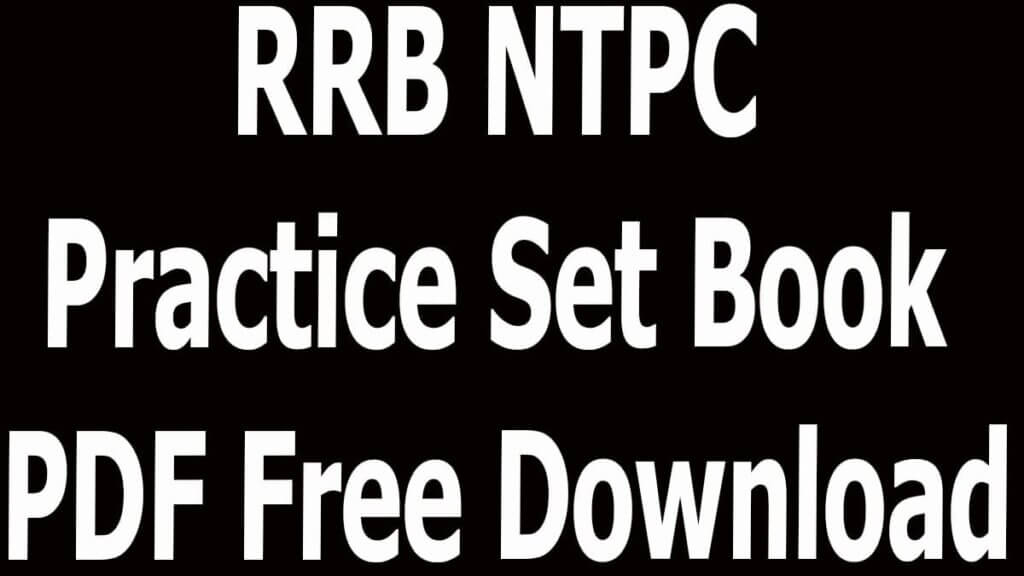 RRB NTPC Practice Set Book PDF Free Download