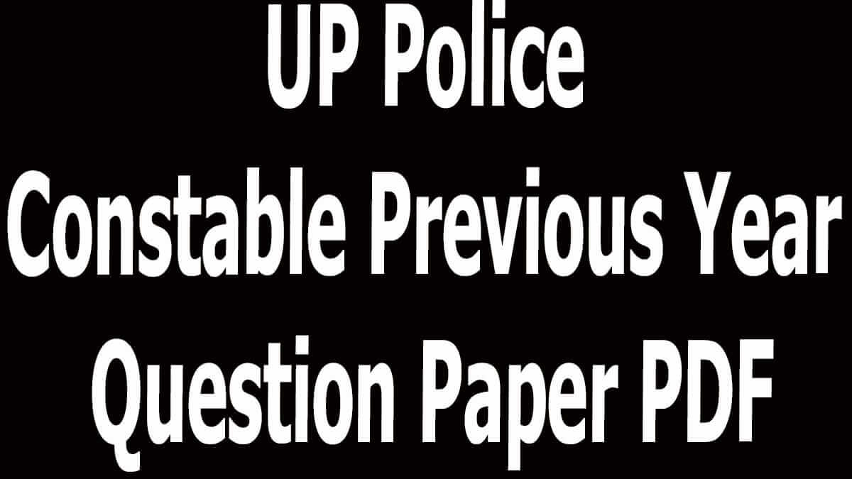 UP Police Constable Previous Year Question Paper PDF