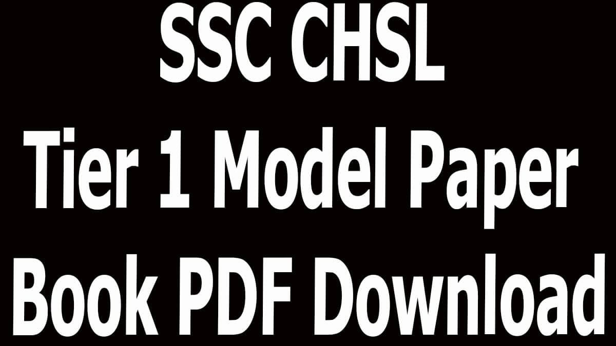 SSC CHSL Tier 1 Model Paper Book PDF Download