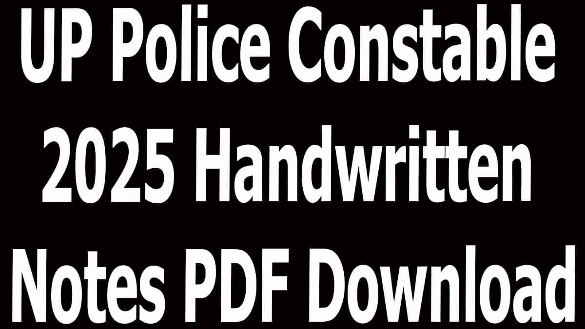 UP Police Constable 2025 Handwritten Notes PDF Download