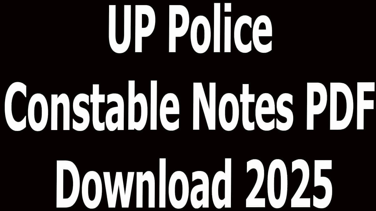 UP Police Constable Notes PDF Download 2025