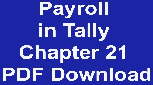 Payroll in Tally Chapter 21 PDF Download