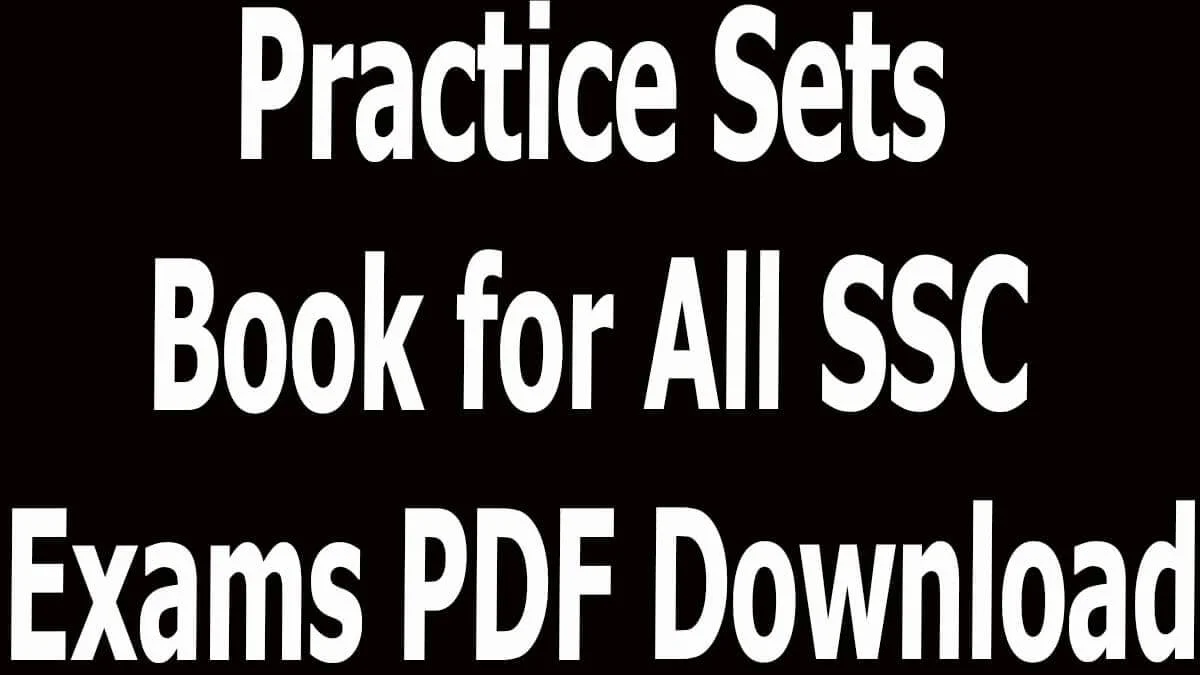 Practice Sets Book for All SSC Exams PDF Download