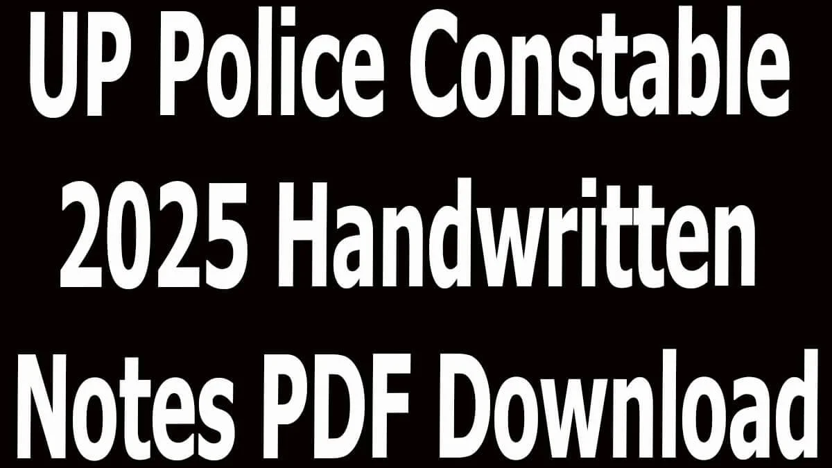 UP Police Constable 2025 Handwritten Notes PDF Download